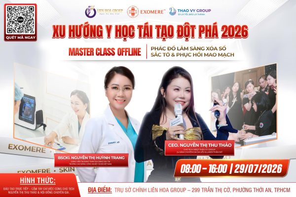 MASTERCLASS OFFLINE PHÁC ĐỒ SẮC TỐ VÀ PHỤC HỒI MAO MẠCH TẠI LIÊN HOA GROUP NGÀY 29/07/2026